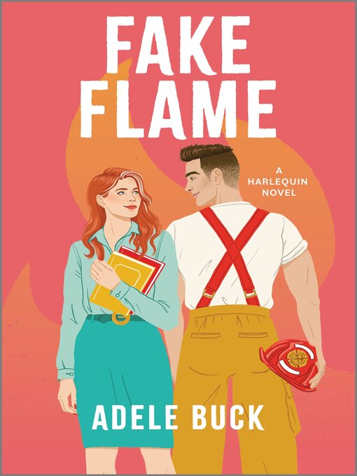 Title details for Fake Flame by Adele Buck - Available